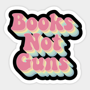 Books Not Guns Sticker